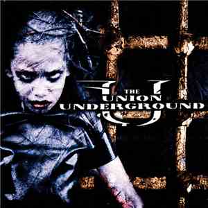 The Union Underground - ...An Education In Rebellion