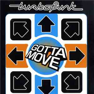Turbofunk - Gotta Move