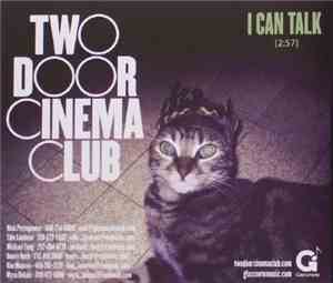 Two Door Cinema Club - I Can Talk