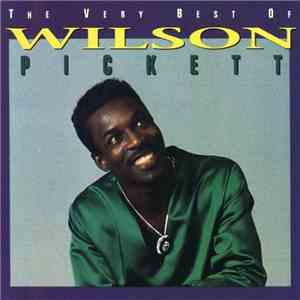 Wilson Pickett - The Very Best Of Wilson Pickett