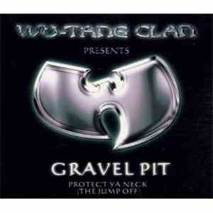 Wu-Tang Clan - Gravel Pit