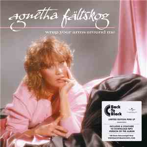 Agnetha Fältskog - Wrap Your Arms Around Me