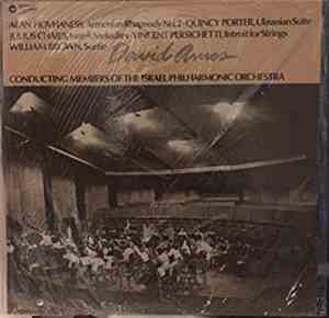 Alan Hovhaness, Quincy Porter, Julius Chajes, Vincent Persichetti, William Brown  - David Amos Conducting Members Of The Israel Philharmonic Orchestra