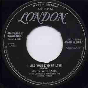 Andy Williams - I Like Your Kind Of Love