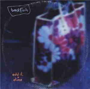 Backfish - Add It + Disco