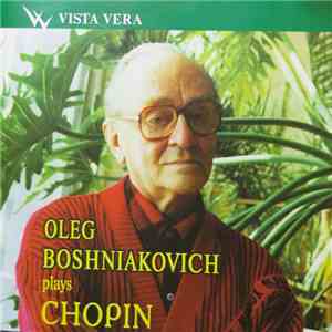Chopin, Oleg Boshniakovich - Plays Chopin