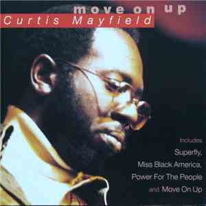 Curtis Mayfield - Move On Up