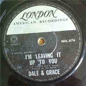 Dale & Grace - I'm Leaving It Up To You / That's What I Like About You