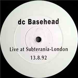 dc Basehead - Live At Subterania - London (13.8.92)