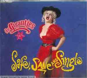 De Gigantjes - Safe, Sane And Single