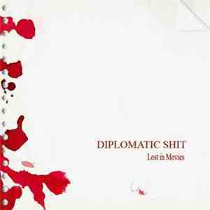 Diplomatic Shit - Lost In Movies