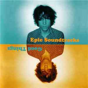 Epic Soundtracks - Good Things
