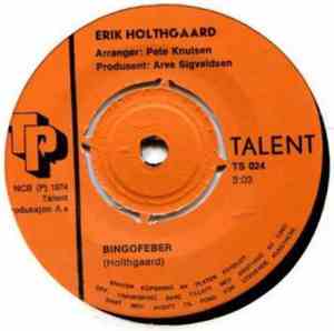 Erik Holthgaard - Bingofeber / Kom Hjem