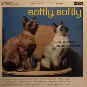 Fela Sowande And His Quiet Rhythm - Softly, Softly