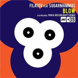 Filatov Feat Sugarmammas - Blow