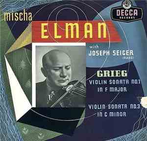 Grieg, Mischa Elman, Joseph Seiger - Grieg Violin Sonaas Nos. 1 & 3