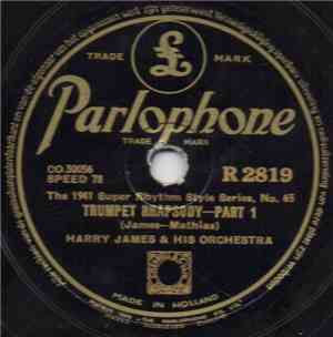 Harry James & His Orchestra - Trumpet Rhapsody