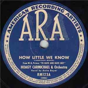 Hoagy Carmichael & Orchestra - How Little We Know / Hong Kong Blues