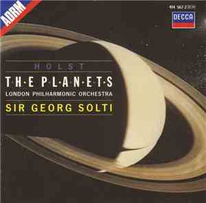 Holst - London Philharmonic Orchestra, Sir Georg Solti - The Planets