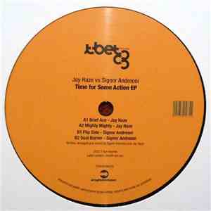 Jay Haze vs Signor Andreoni - Time For Some Action EP