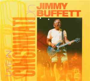 Jimmy Buffett - Live in Cincinnati OH