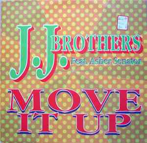 J.J. Brothers Feat. Asher Senator - Move It Up
