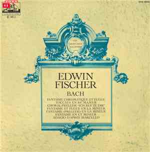 Johann Sebastian Bach ,J. S. Bach Edwin Fischer - Recital Bach