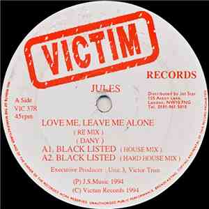 Jules  - Love Me, Leave Me Alone (Remix)