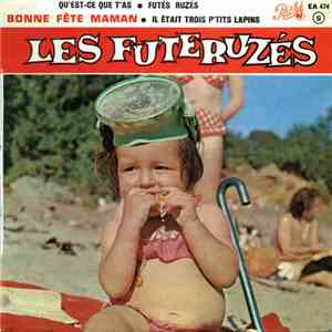 Les Futéruzés - Bonne Fête Maman
