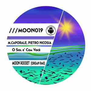M. Caporale, Pietro Nicosia - O Sol E' Com Vocé (Organ Rmx)