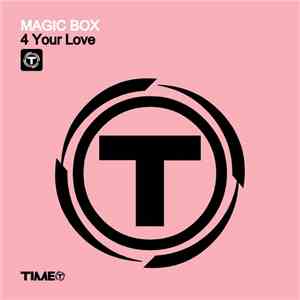 Magic Box - 4 Your Love