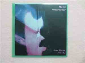 Meen Mistreeter - Side Three (For T. K.)