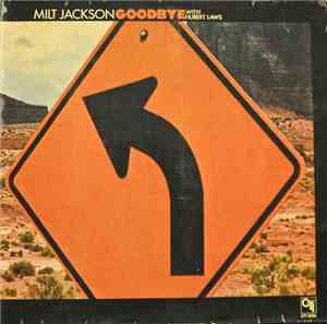 Milt Jackson With Hubert Laws - Goodbye