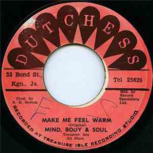 Mind, Body & Soul - Make Me Feel Warm