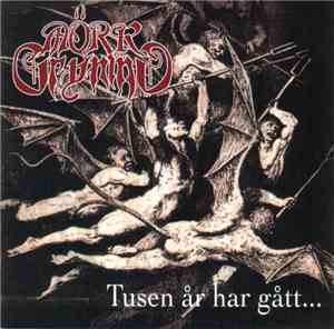 Mörk Gryning - Tusen År Har Gått