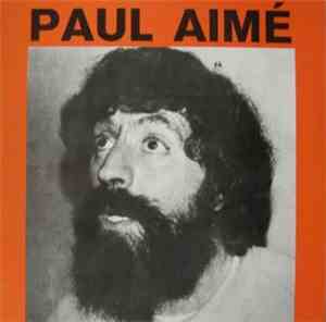 Paul Aimé - Pour L'art Et Pour Les Gens... Pas Pour L'argent !!!