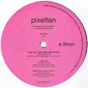 Pixeltan - Get Up / Say What