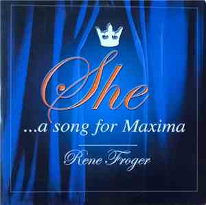 René Froger - She ( A Song For Maxima)