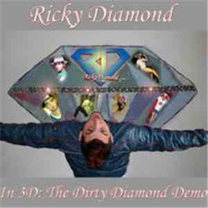 Ricky Diamond - In 3D: The Dirty Diamond Demo