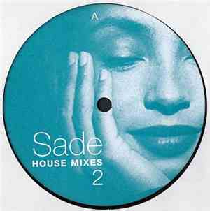 Sade - House Mixes 2