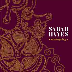 Sarah Hayes  - Mainspring