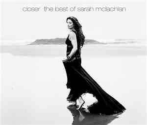 Sarah McLachlan - Closer: The Best Of Sarah McLachlan Sampler