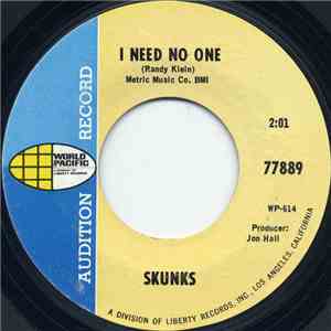 Skunks - I Need No One / I Recommend Her