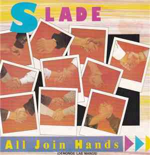 Slade - All Join Hands = Demonos Las Manos