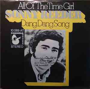 Sonny Reeder - All Of The Time Girl / Dang Dang Song