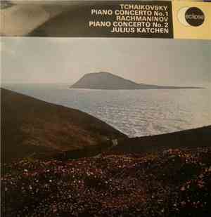 Tchaïkovsky / Rachmaninov - Julius Katchen - Concerto N° 1 Pour Piano / Concerto N° 2 Pour Piano