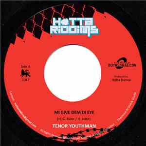 Tenor Youthman / Tonto Addi - Give Dem Di Eye / Bad Sound Fe Dem