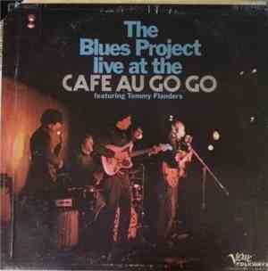 The Blues Project - Live At The Cafe Au Go Go