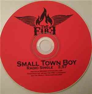 The Fire  - Small Town Boy