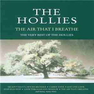 The Hollies - The Air That I Breathe - The Very Best Of The Hollies
